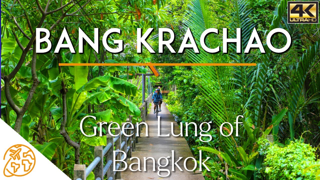 Bang Krachao the Green Lung of Bangkok Riding Bicycle 4k Tour