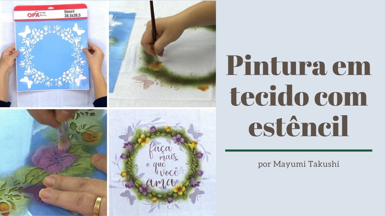 Pintura em tecido com estêncil - por Mayumi Takushi