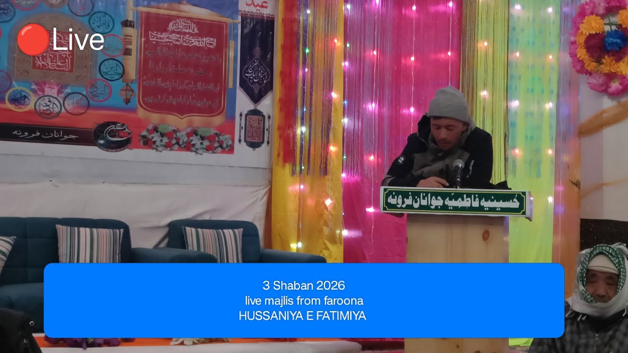 🔴 Live | Live majlis from faroona | 3 shaban 2026 | jashne welada6 e mola immam hussain |