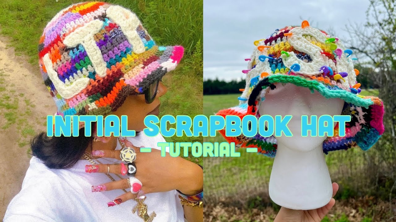 Crochet Scrap Yarn “Scrapbook” Bucket Hat Tutorial w/ Custom Initials / Letters