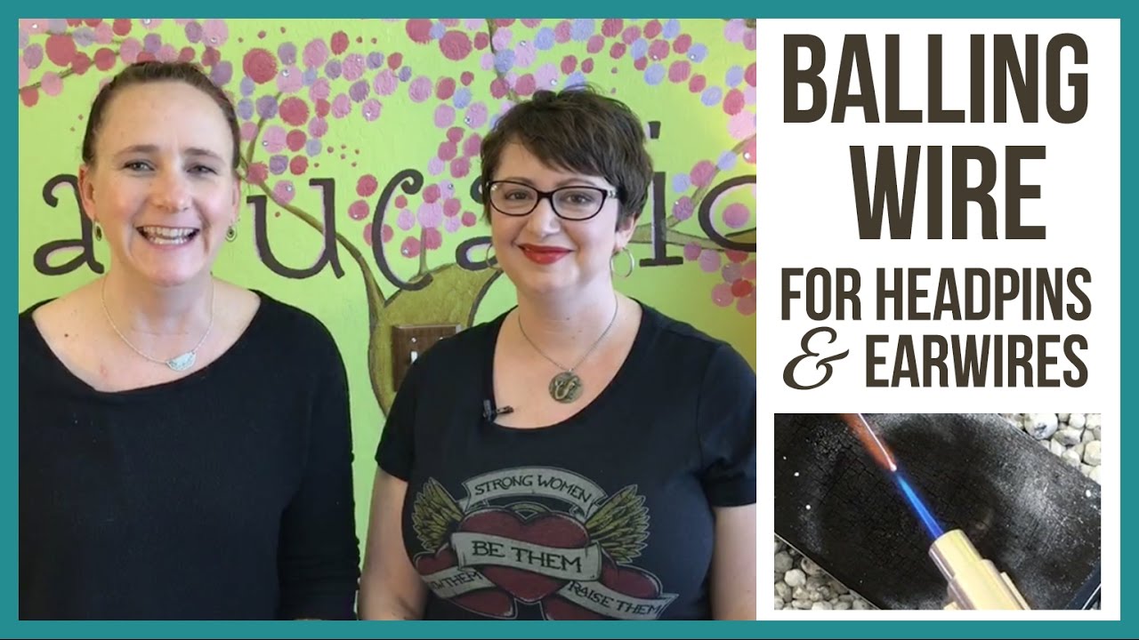 Make Your Own Balled Headpins and Earwires for Jewelry Making - From Beaducation Live Episode 7
