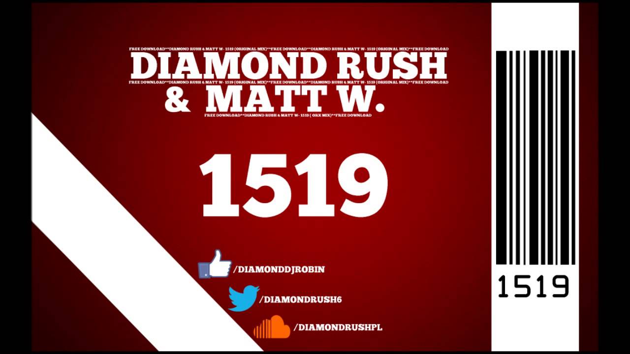 Diamond Rush & Matt W- 1519 (Original Mix)