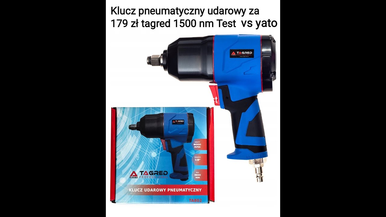 Klucz udarowy pneumatyczny tagred 1500nm za 179 zł vs yato-Test