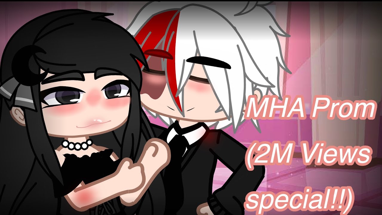 MHA’S Prom! | 2M Views Special. | Izuocha, Todomomo, KamiJiro,