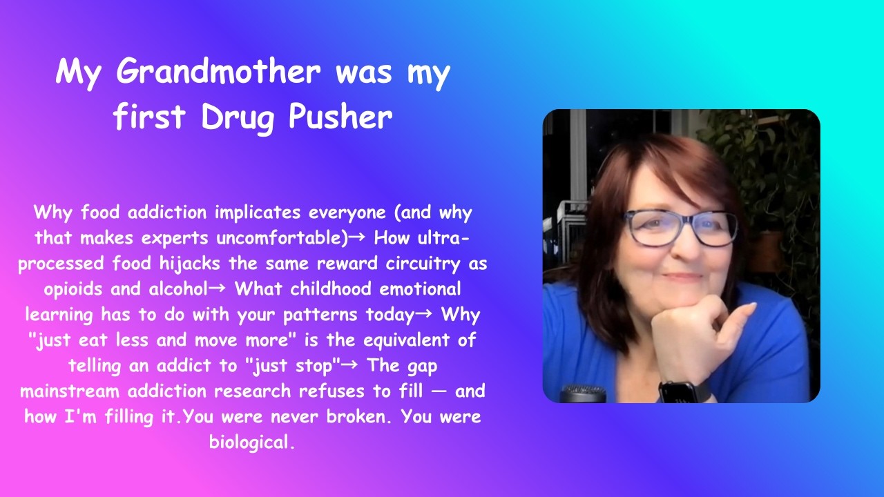 My grandmother was my first drug pusher