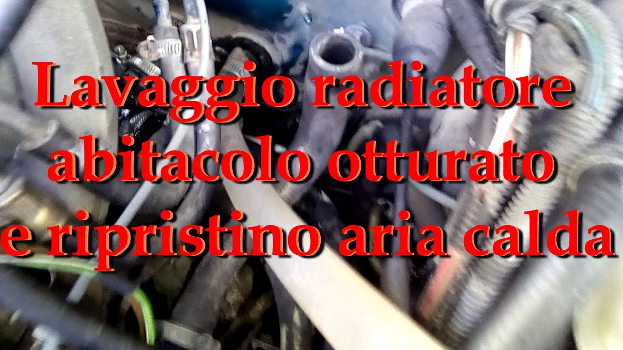 Aria calda auto non funziona esce fredda. Radiatore interno otturato, soluzione (Opel Corsa B)