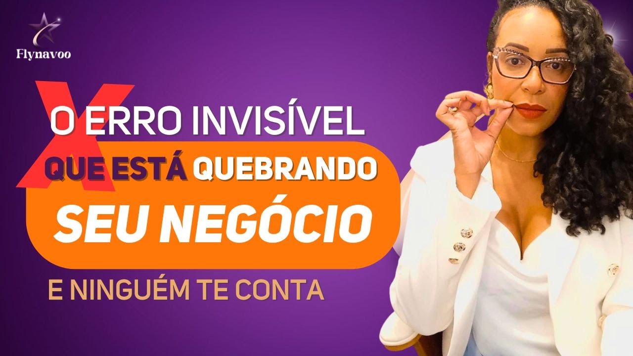 ENTENDA LOGO! O que a empreendedora NÃO DEVE FAZER no seu NEGÓCIO.