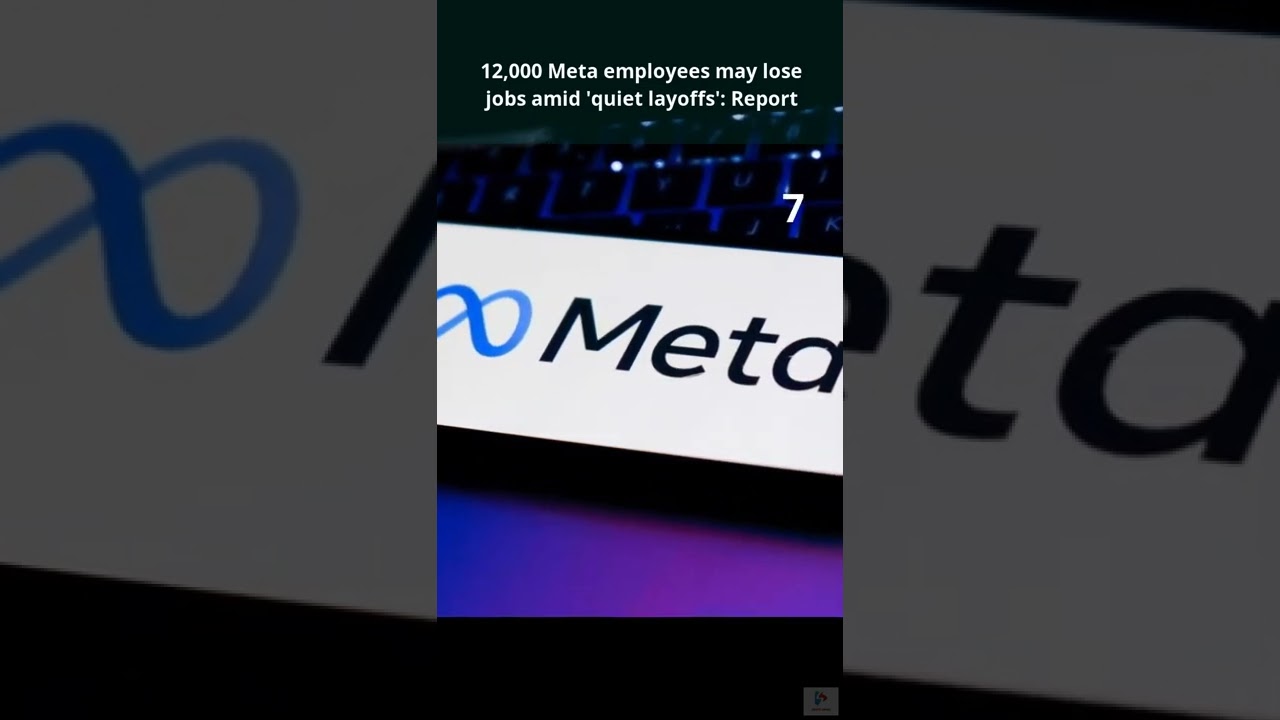 12,000 Meta employees may lose jobs amid 'quiet layoffs': Report