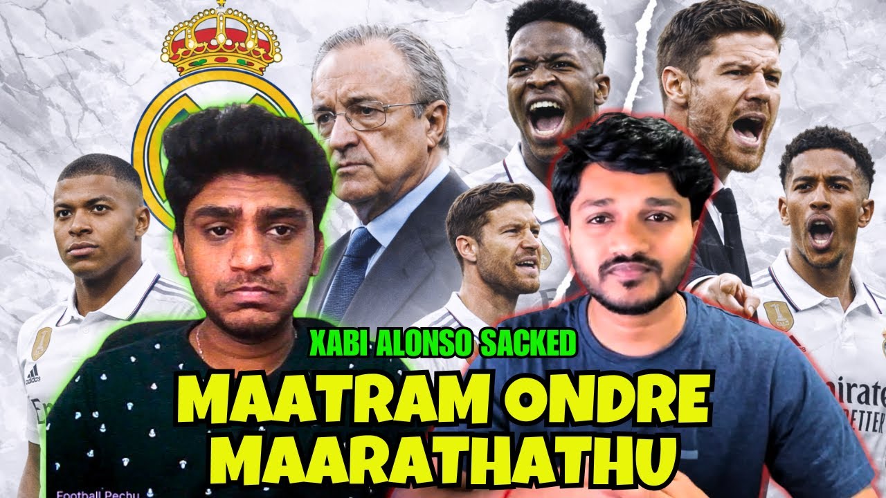 “என்னடா போசுக்குனு தூக்கிட்டீங்களா?!” | Madrid sack Xabi Alonso | Review