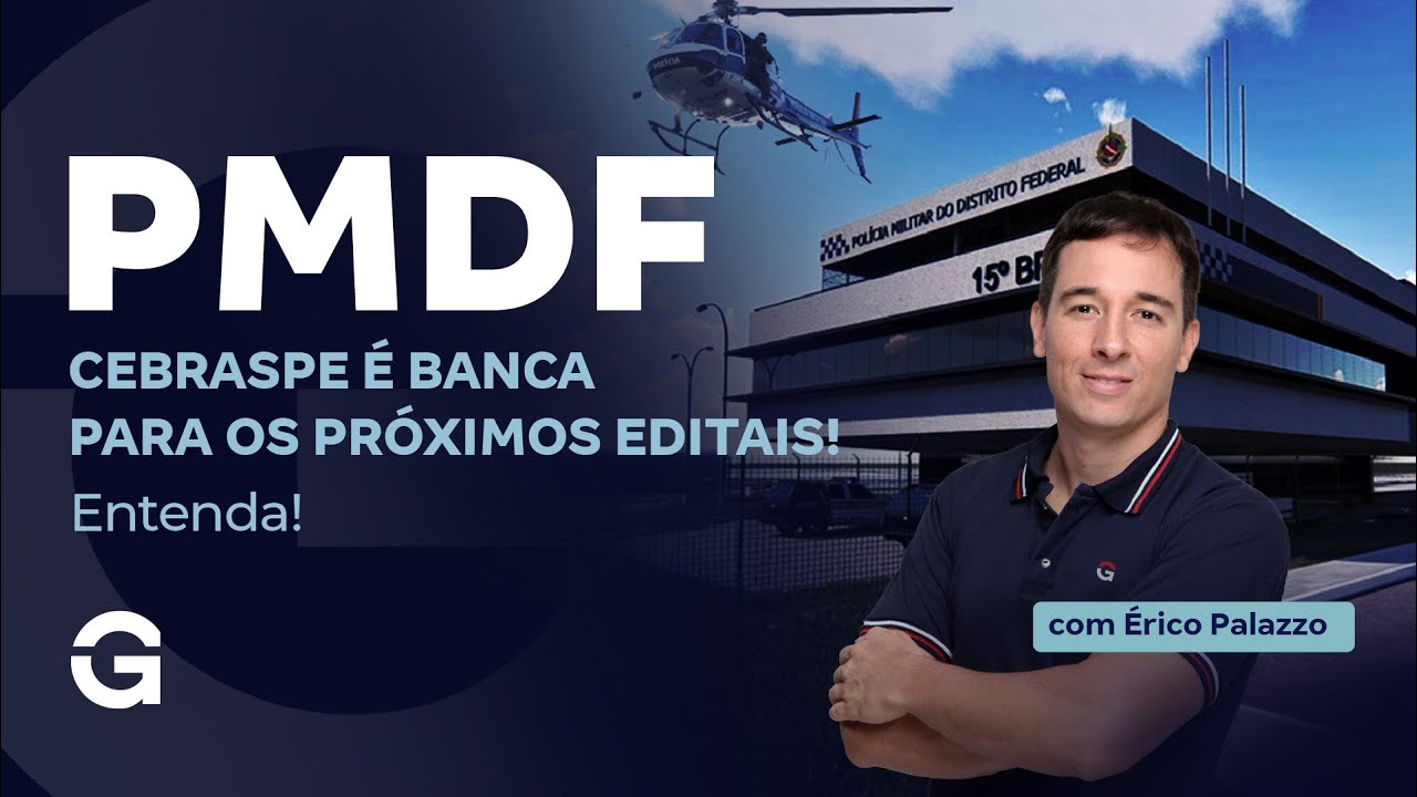 Concurso PMDF: Cebraspe &eacute; banca para os pr&oacute;ximos editais! Entenda com &Eacute;rico Palazzo!
