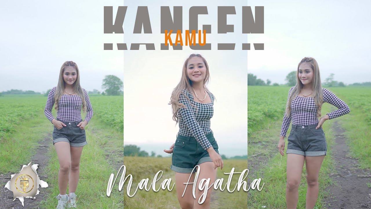 Kangen Kamu - Mala Agatha (Official Music Video)