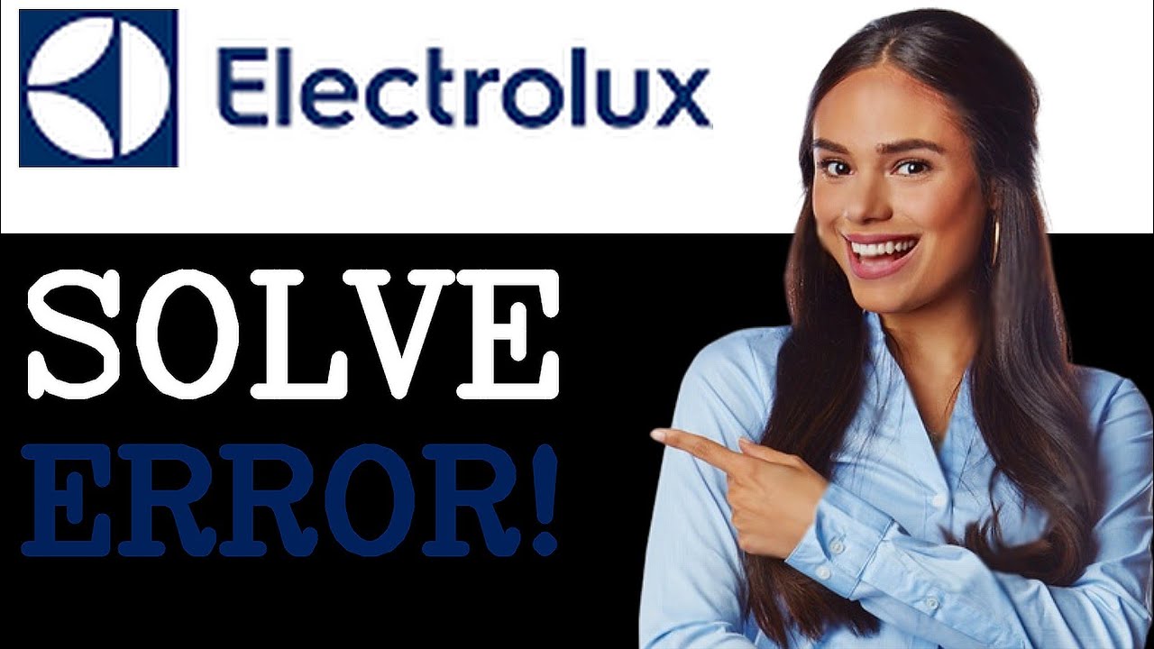 How To Fix Electrolux Washer E32 Error Code Indication Of Calibration Problem (2025)