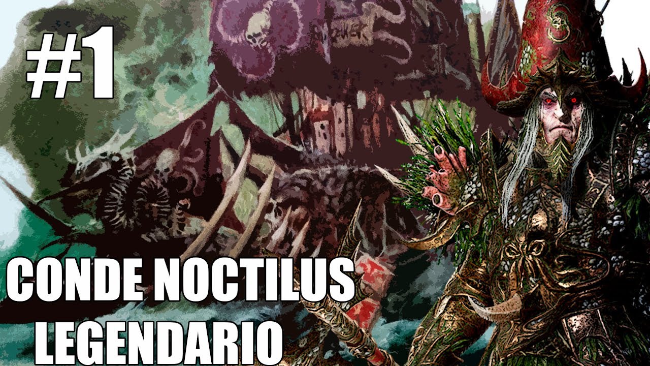 #1 Campaña Conde Noctilus en Legendario. La Flota del Terror. Total War Warhammer 2