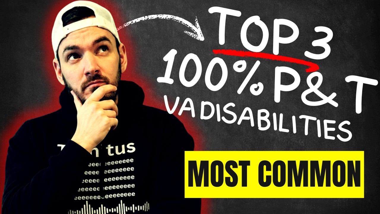 3 MOST Common VA Disability Claims For Veterans Rate At 100% P&T