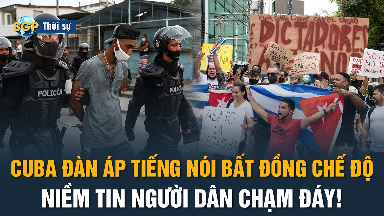 Siết tự do, chà đạp nhân quyền! Cuba mở rộng đàn áp người bất đồng chế độ - Iran thứ 2 xuất hiện?