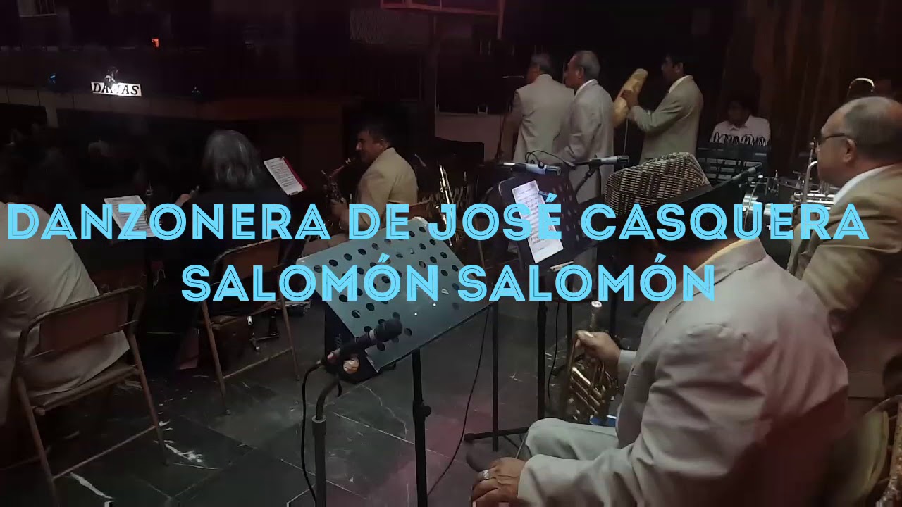 Danzonera de José Casquera - Salomón Salomón