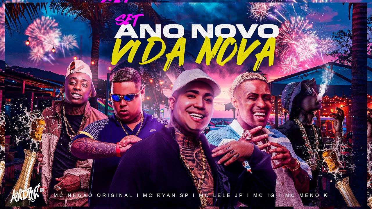 SET ANO NOVO, VIDA NOVA - MC Lele JP, MC Meno K, MC Ryan SP e MC IG