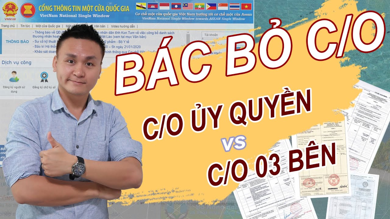 Xuất Xứ Hàng Hóa: KHÁC NHAU GIỮA C/O 3 BÊN vs C/O ỦY QUYỀN KHÔNG ĐƯỢC ƯU ĐÃI THUẾ NK | KAN Asia