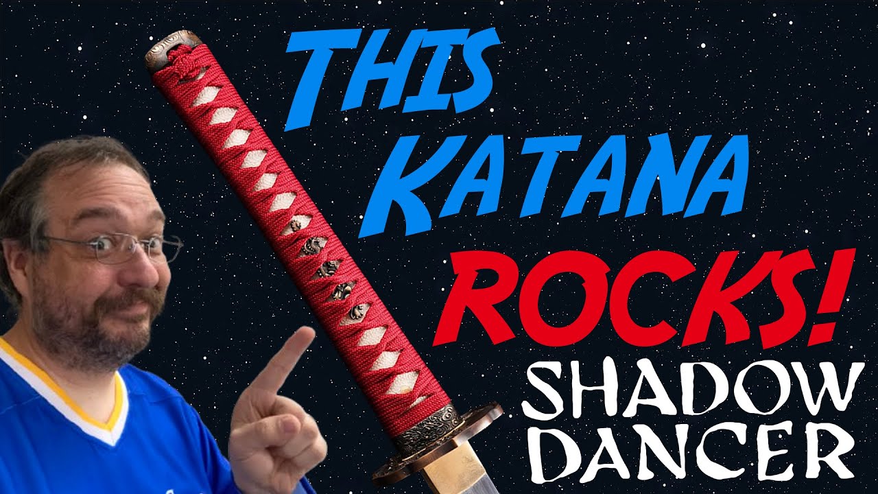 Shadow Dancer Katana - This thing ROCKS!