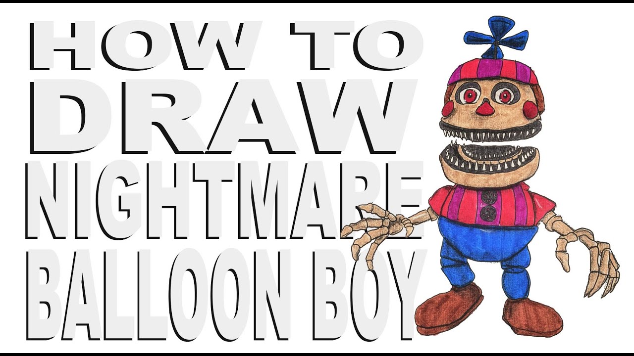 How to draw Nightmare Balloon Boy (FNaF 4)