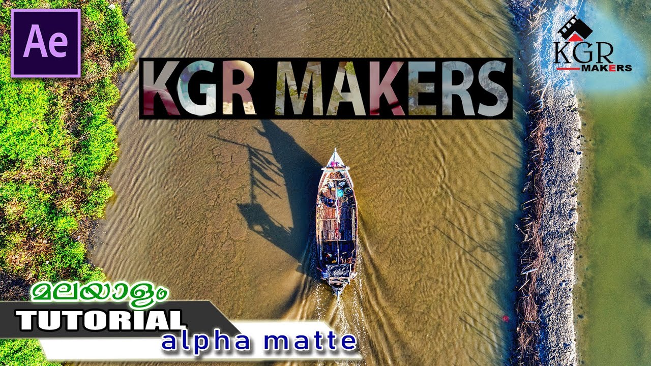 Alpha Matte Effect Tutorial In After Effects I Malayalam I KGR Makers