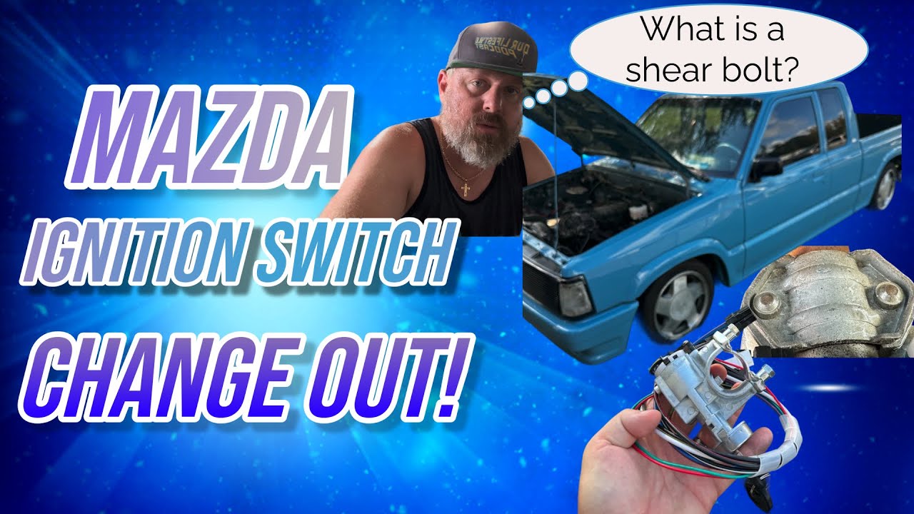 Mazda B2200 Ignition Change (No Start Fix)