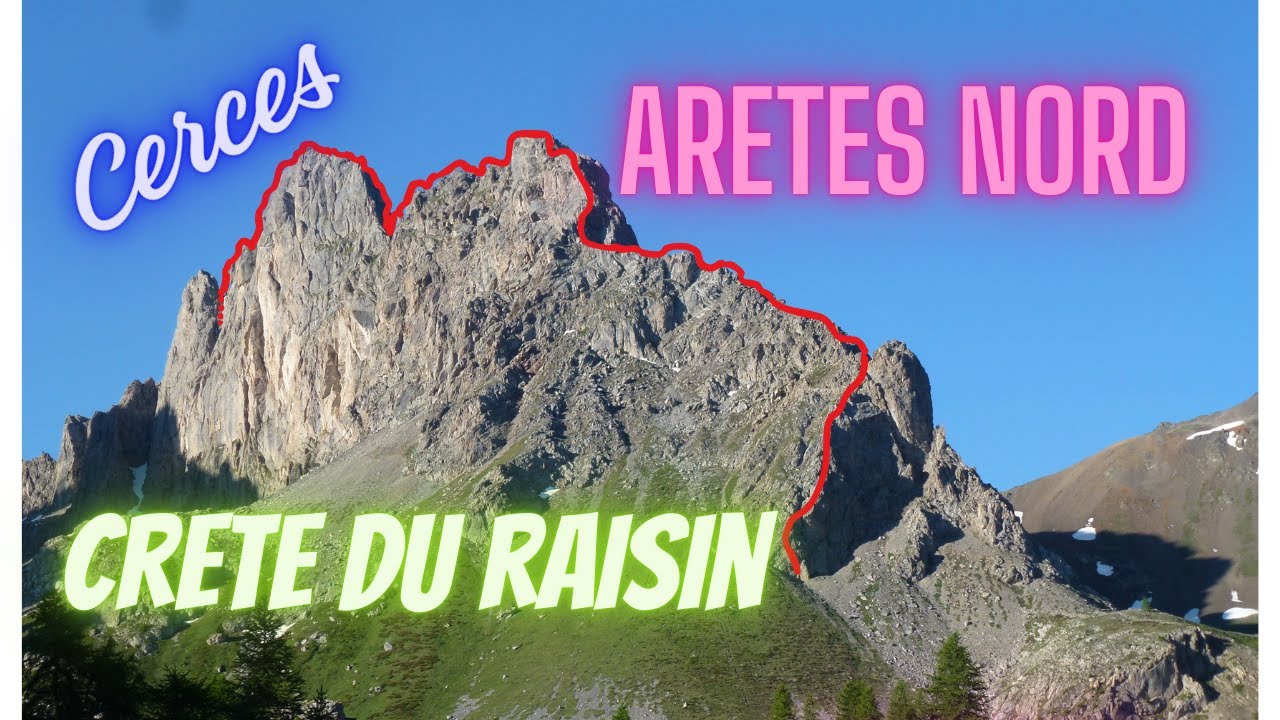 Arête Nord de la Crête du Raisin dans les Cerces