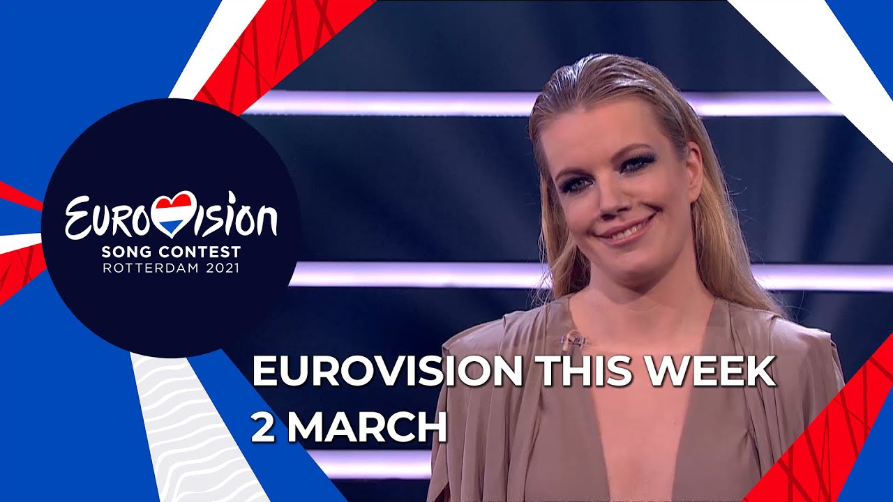 Eurovision This Week - 2 March 2021
