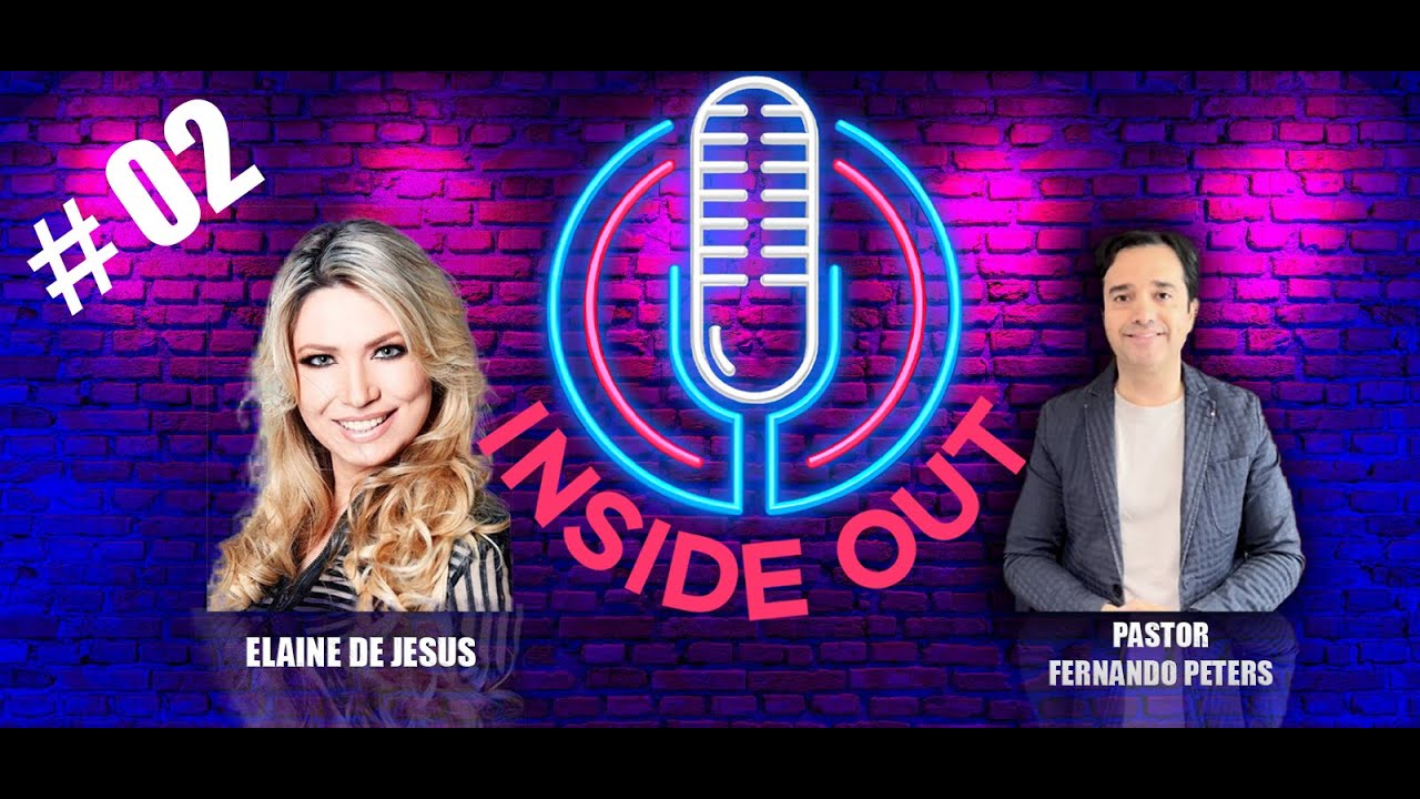 ELAINE DE JESUS || INSIDE OUT POD CAST #02
