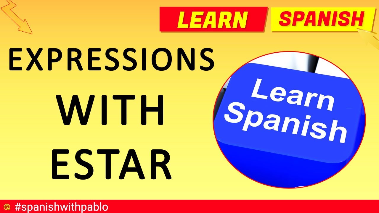 Colloquial expressions with the verb ESTAR. Learn Spanish With Pablo #spanishwithpablo