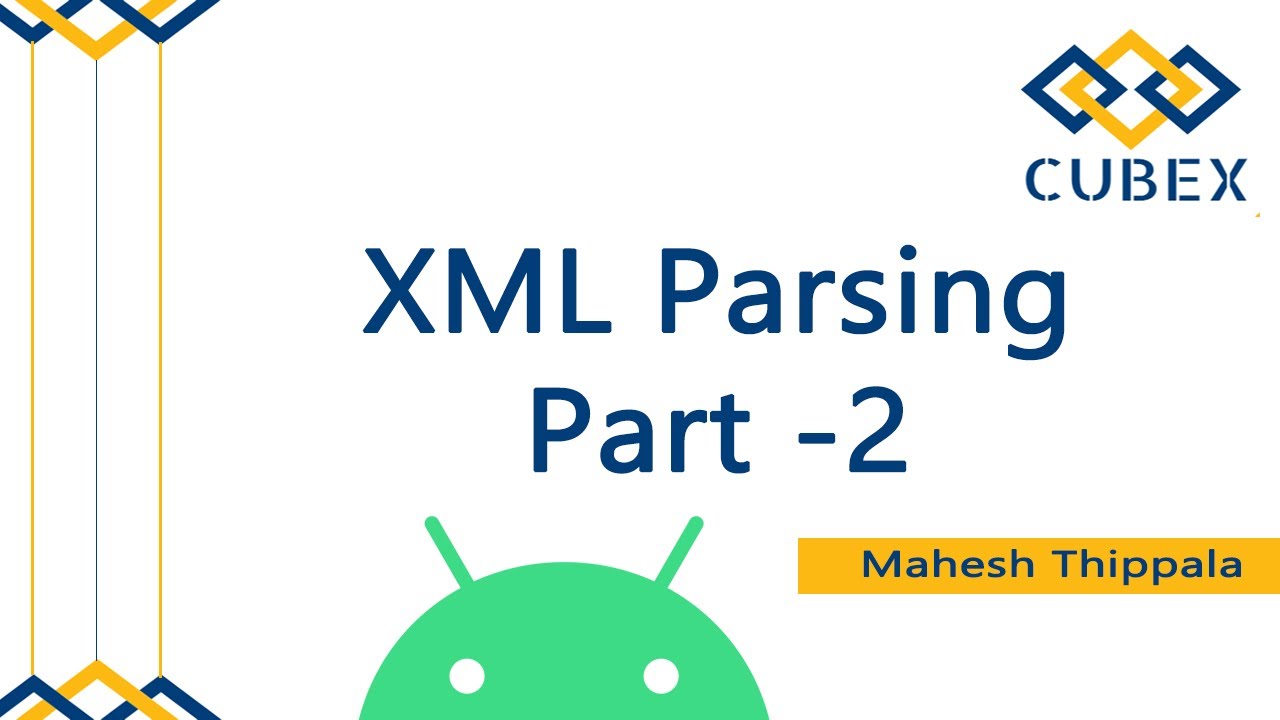 XML file parsing in Android - Part - 2