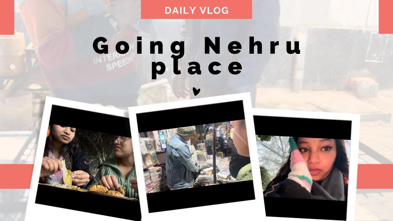 Aaj ka din / Bhot thand thi / Nehru place gyi sakshi k saath 