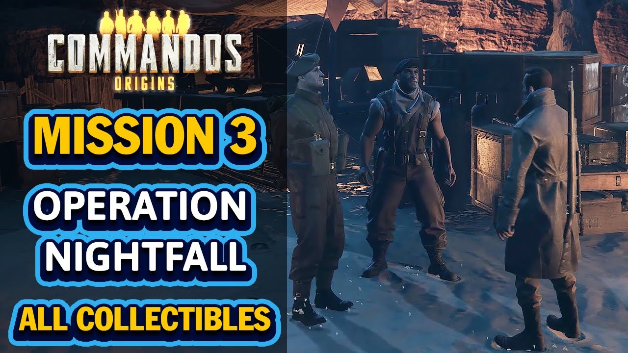 Commandos Origins - Mission 3: Operation Nightfall Full Gameplay Walkthrough - All Collectibles