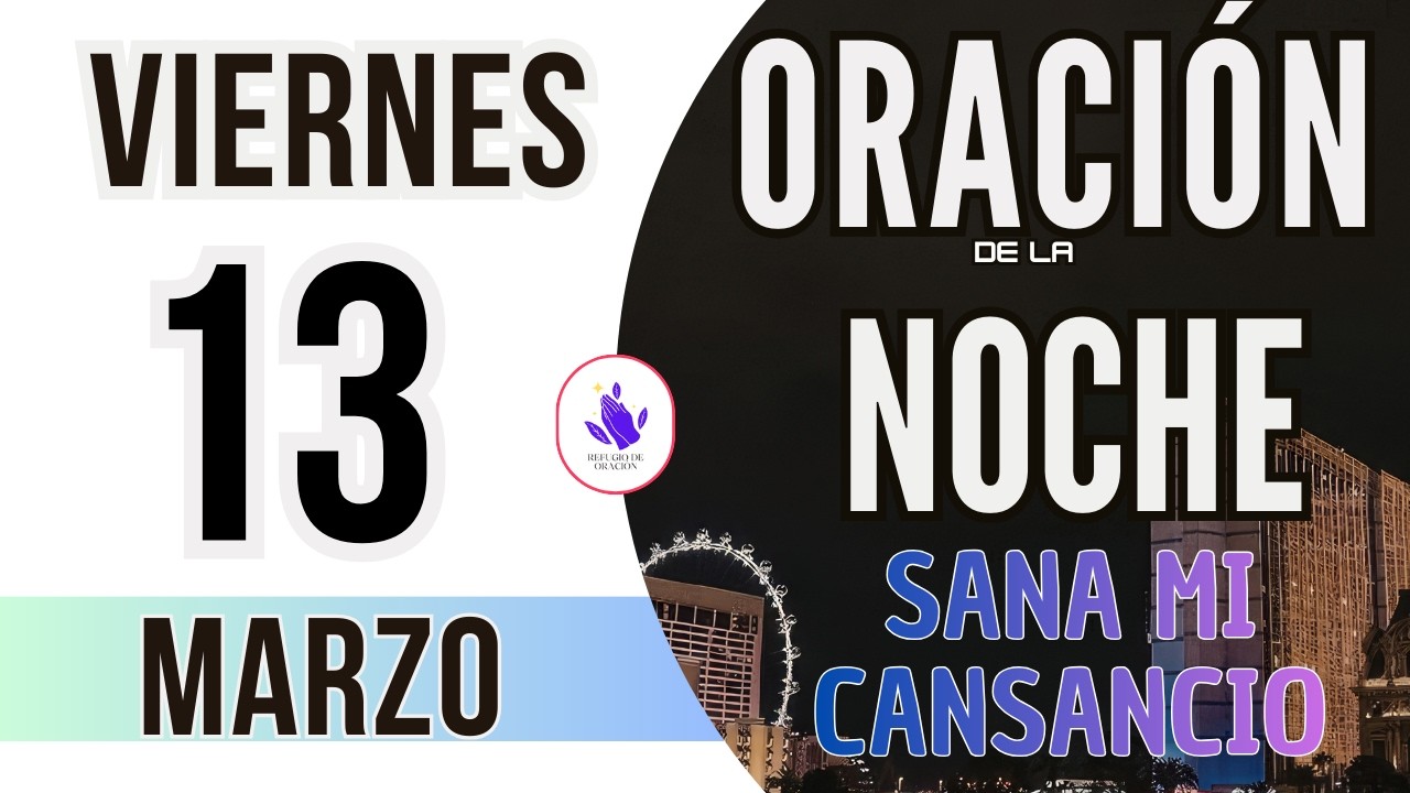 🌙Oración de la Noche de Hoy Viernes 13 de Febrero 2026