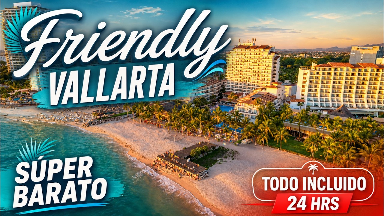 🏨 Hotel Friendly Vallarta 4K 🔥 Económico ALL INCLUSIVE 💰 Opinión 💯% REAL🍹 ¿VALE LA PENA? 🤯