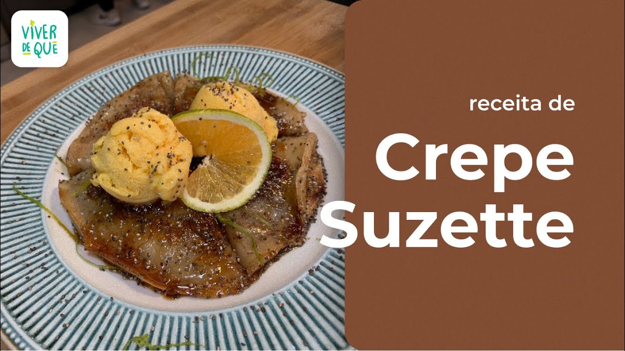 RECEITA DE CREPE SUZETTE | VIVERDEQU&Ecirc;