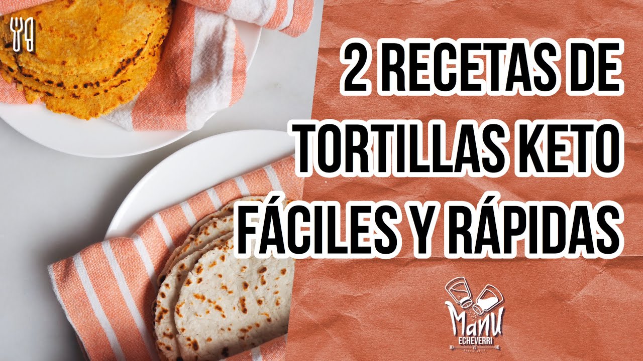 🌮 KETO TORTILLAS DE 2 FORMAS | TORTILLAS LOW CARB DE HARINA DE COCO Y DE ALMENDRA | Manu Echeverri