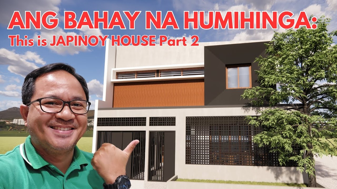 Bahay na Humihinga! JaPinoy House Part 2