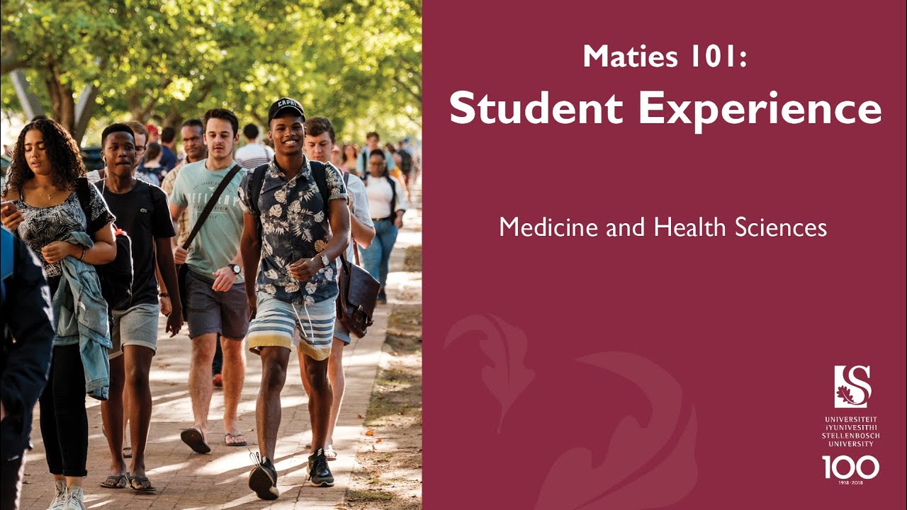 Medicine and Health Sciences Faculty: Maties 101 Student Experience