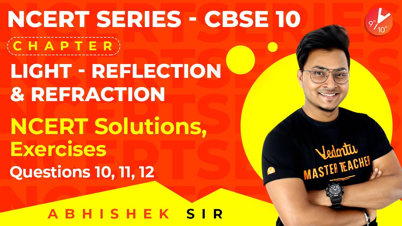 NCERT Solutions for Science Class 10 | Reflection and Refraction | Light | CBSE Physics Class 10| L7