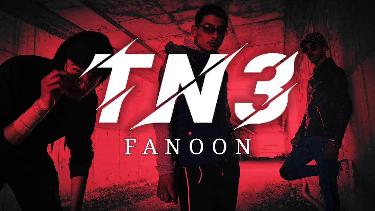 FANOON - TN3 (Officiel Video Clip)