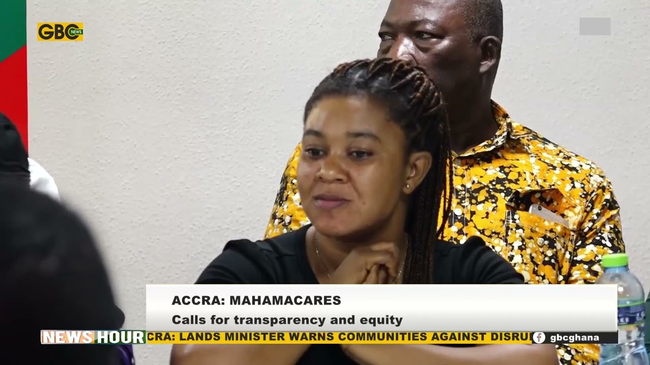 STAKEHOLDERS URGE TRANSPARENCY AND EQUITY IN NEW HEALTH TRUST FUND MAHAMACARES BY BENJAMIN ANYETEI 