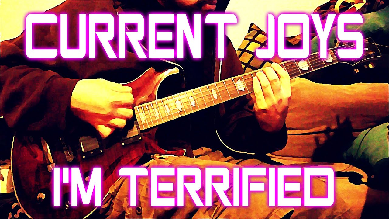Current Joys - I'm Terrified (guitar cover + TAB)