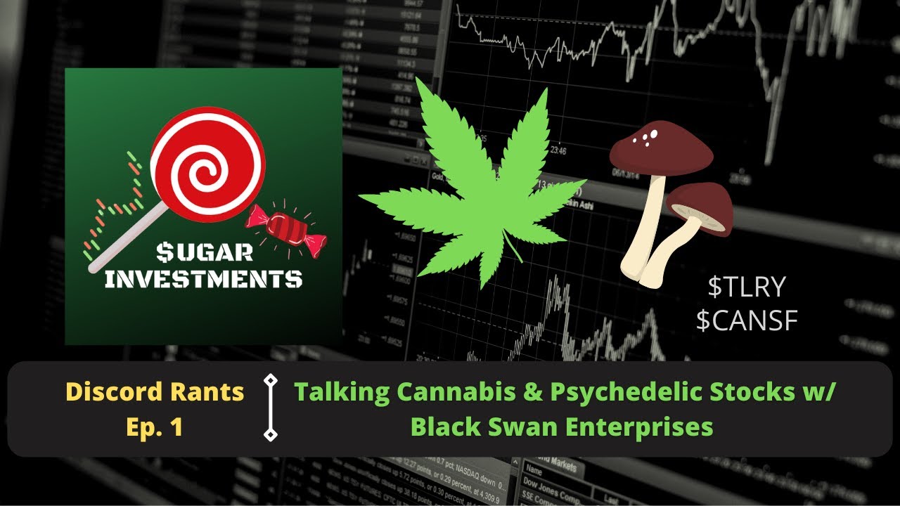Cannabis & Psychedelic Stocks | Discord Rants Ep. 1
