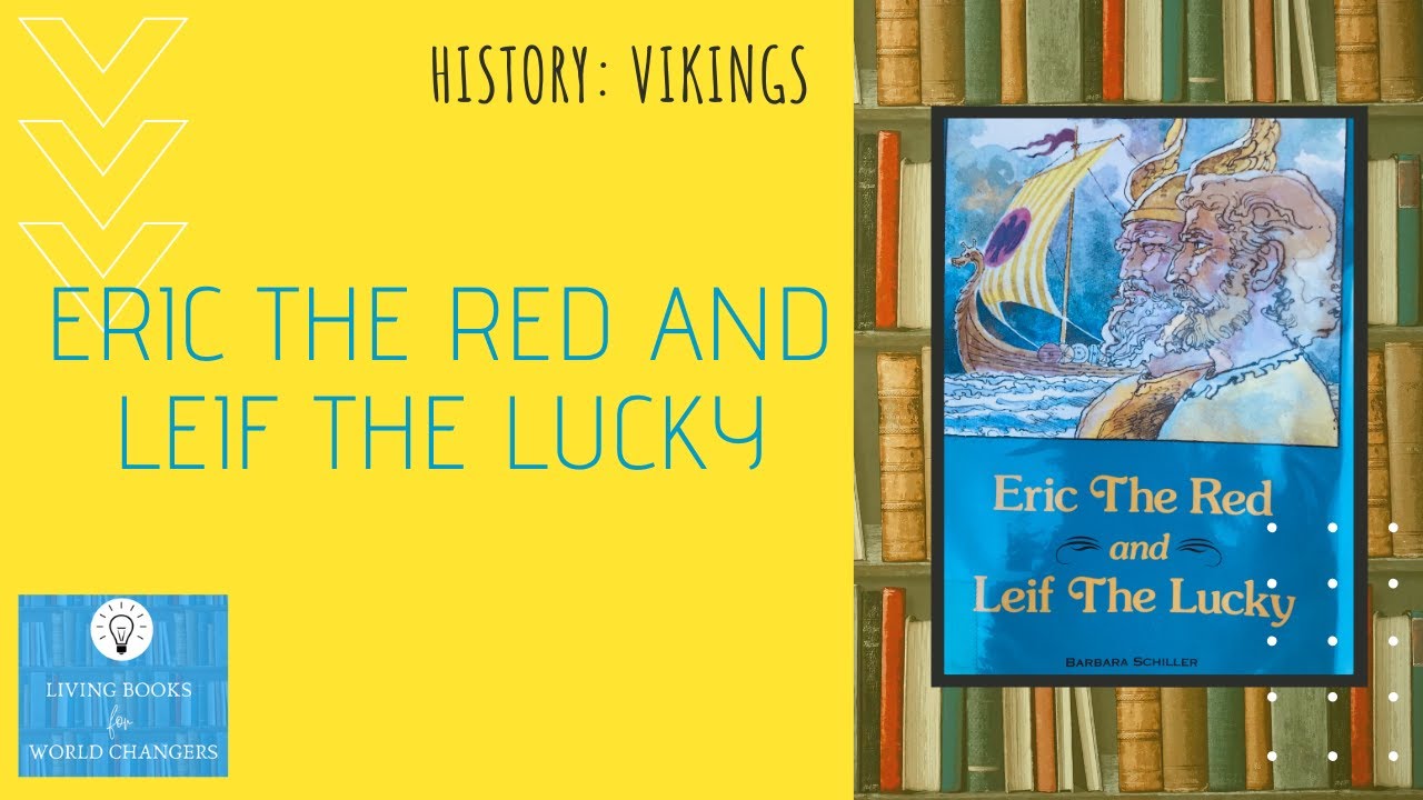 Eric The Red and Leif The Lucky: History Living Book for Kids | Vikings Story