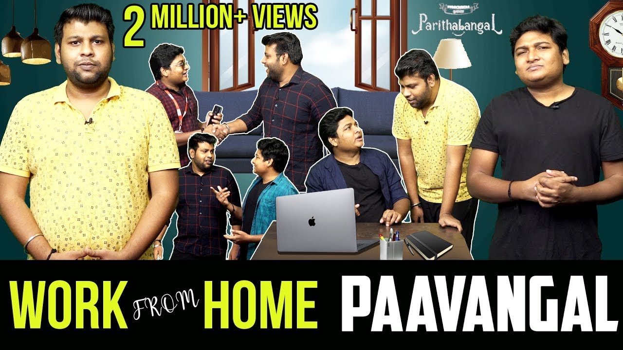 Work From Home Paavangal | Parithabangal