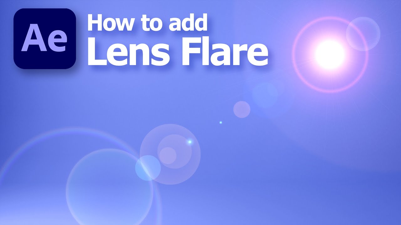 After Effects how to create lens flare with free effects & presets