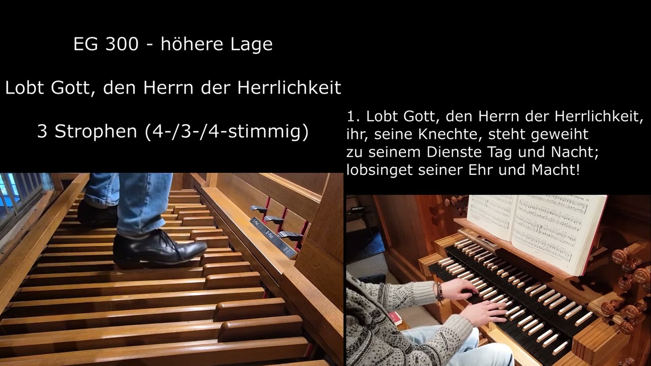 EG 300 - Lobt Gott, den Herrn der Herrlichkeit (Orgelsätze mit Liedtext) - höhere Lage