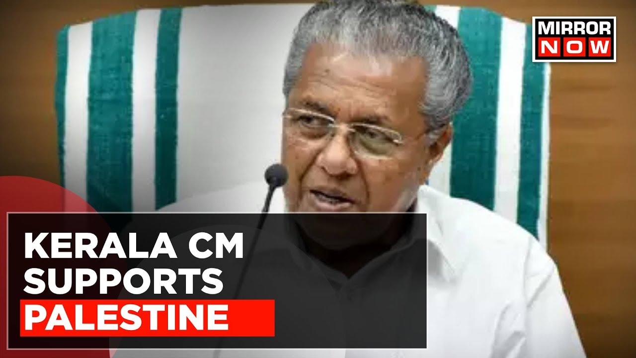 Kerala CM Pinarayi Vijayan's Remarks At Kerala Film Festival, Supports Palestine Amid War