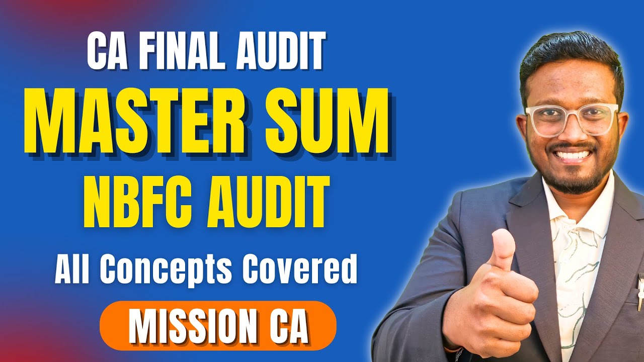 NBFC Audit - Practical Ques | DON'T MISS THIS | Master Sum | CA Final Audit | AIR 5, 6, 32